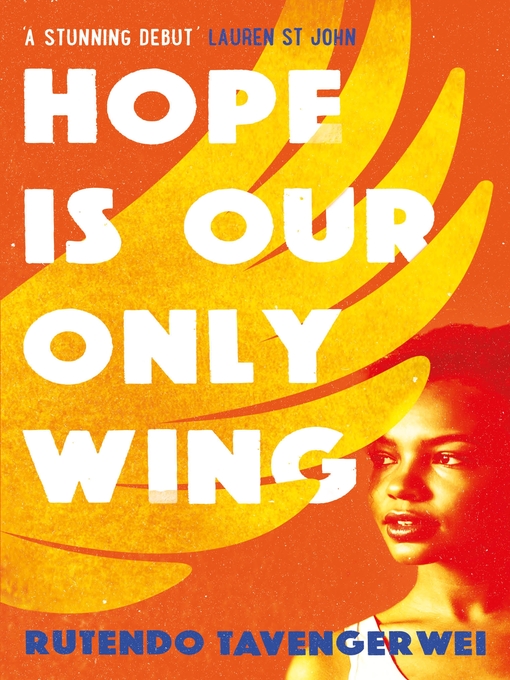 Title details for Hope is our Only Wing by Rutendo Tavengerwei - Available